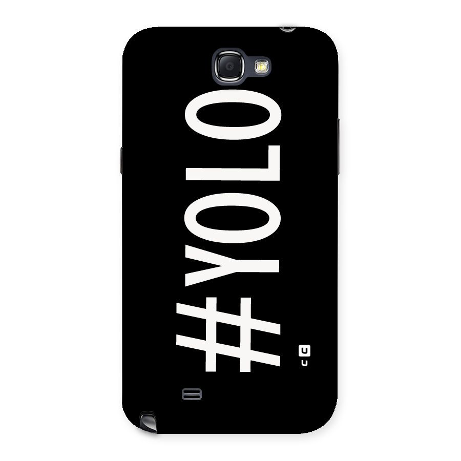 Yolo Back Case for Galaxy Note 2