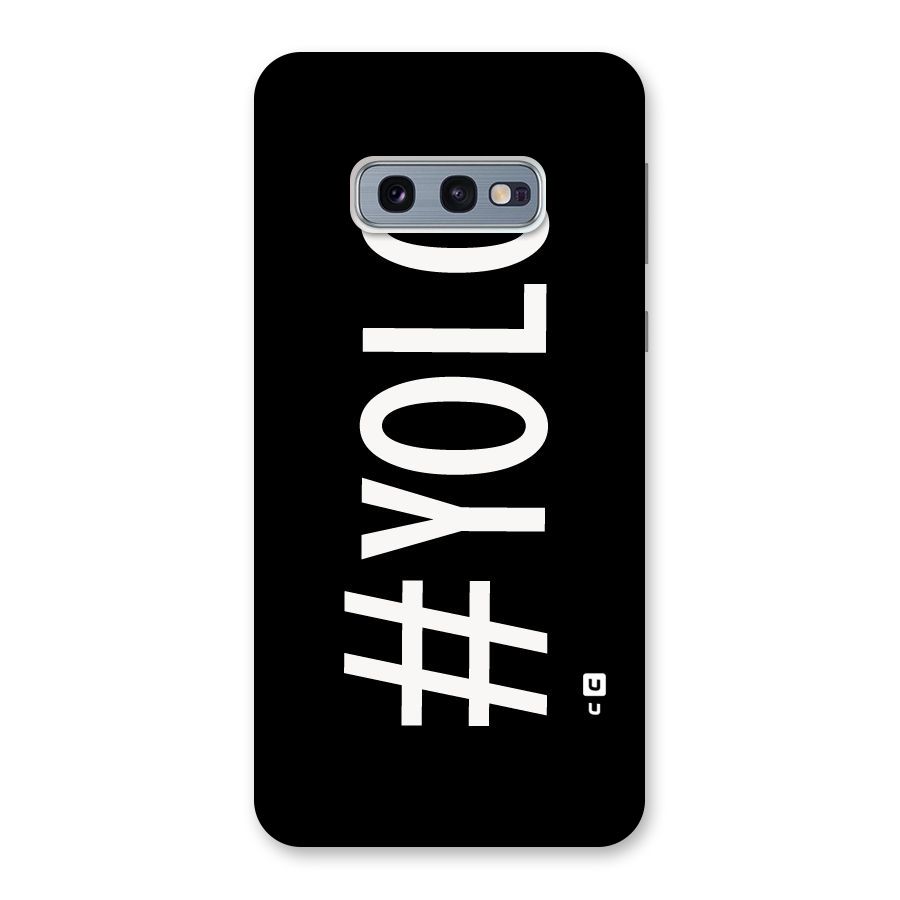 Yolo Back Case for Galaxy S10e