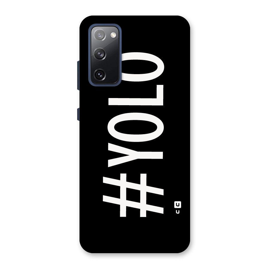 Yolo Back Case for Galaxy S20 FE