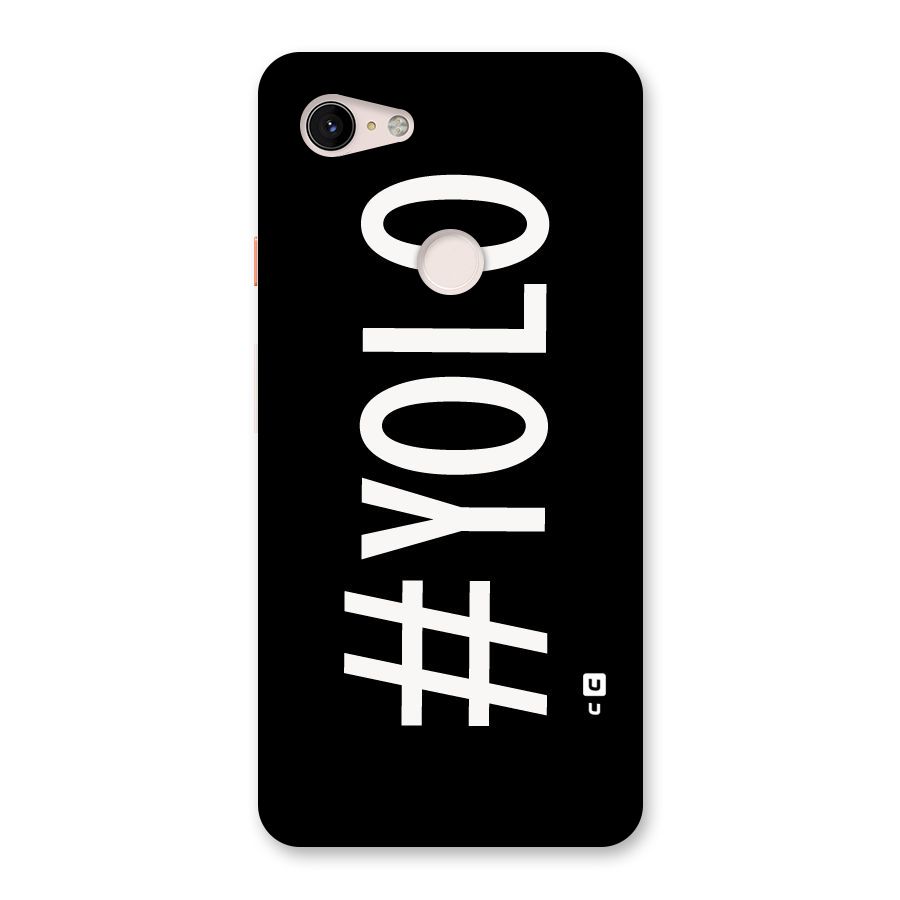Yolo Back Case for Google Pixel 3 XL