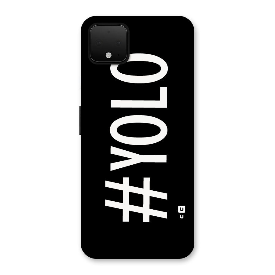 Yolo Back Case for Google Pixel 4 XL