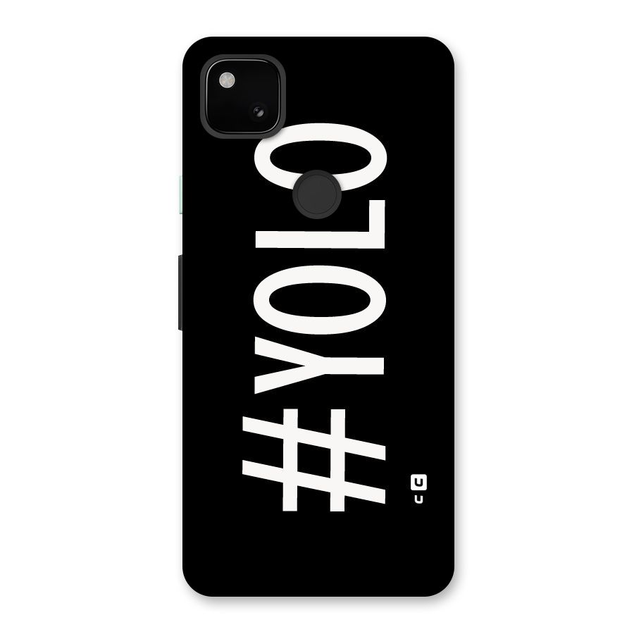 Yolo Back Case for Google Pixel 4a