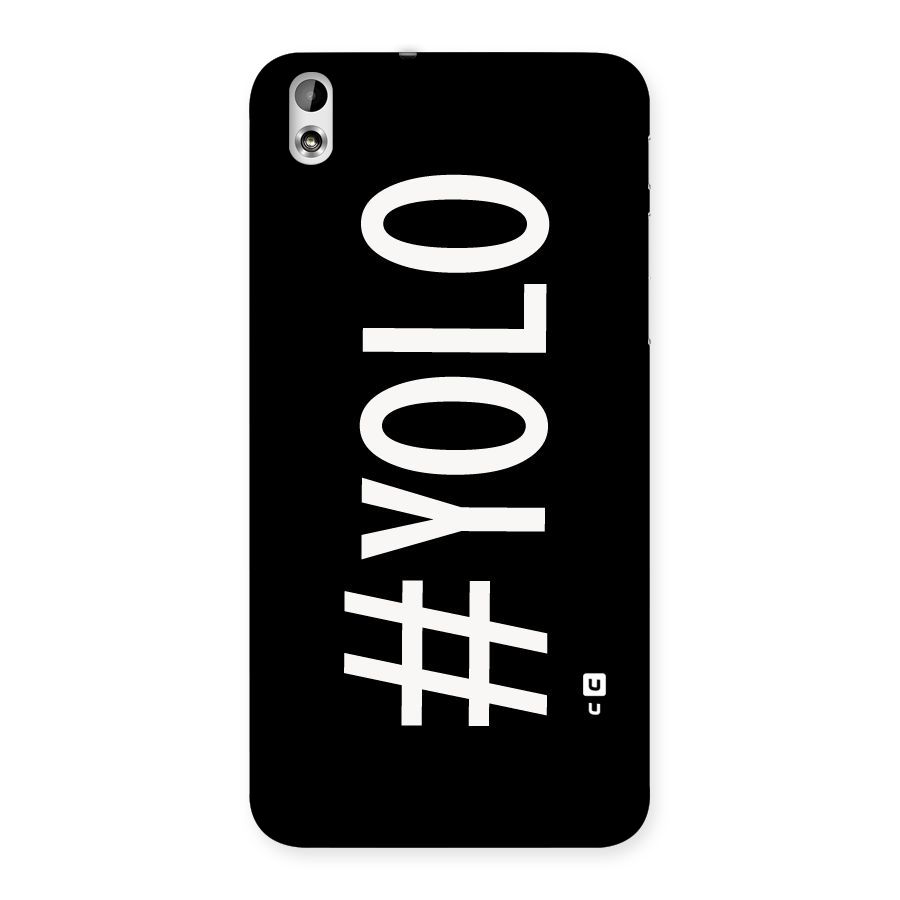 Yolo Back Case for HTC Desire 816s