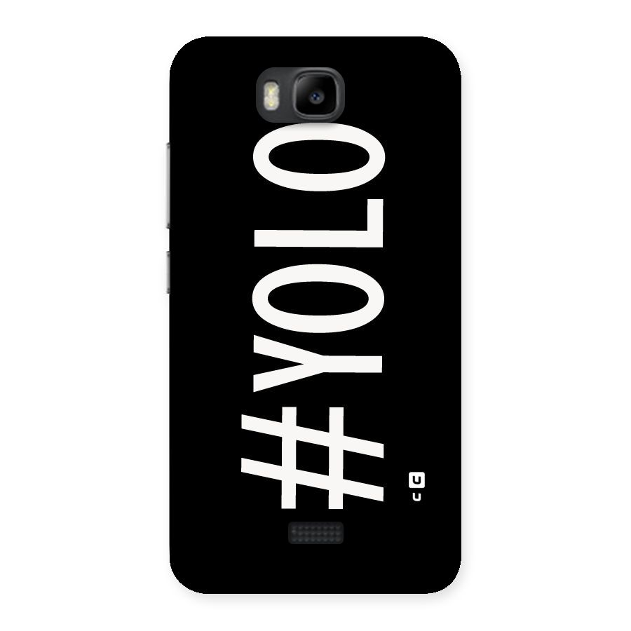 Yolo Back Case for Honor Bee