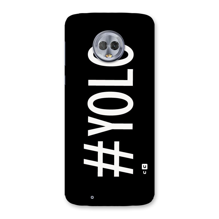Yolo Back Case for Moto G6