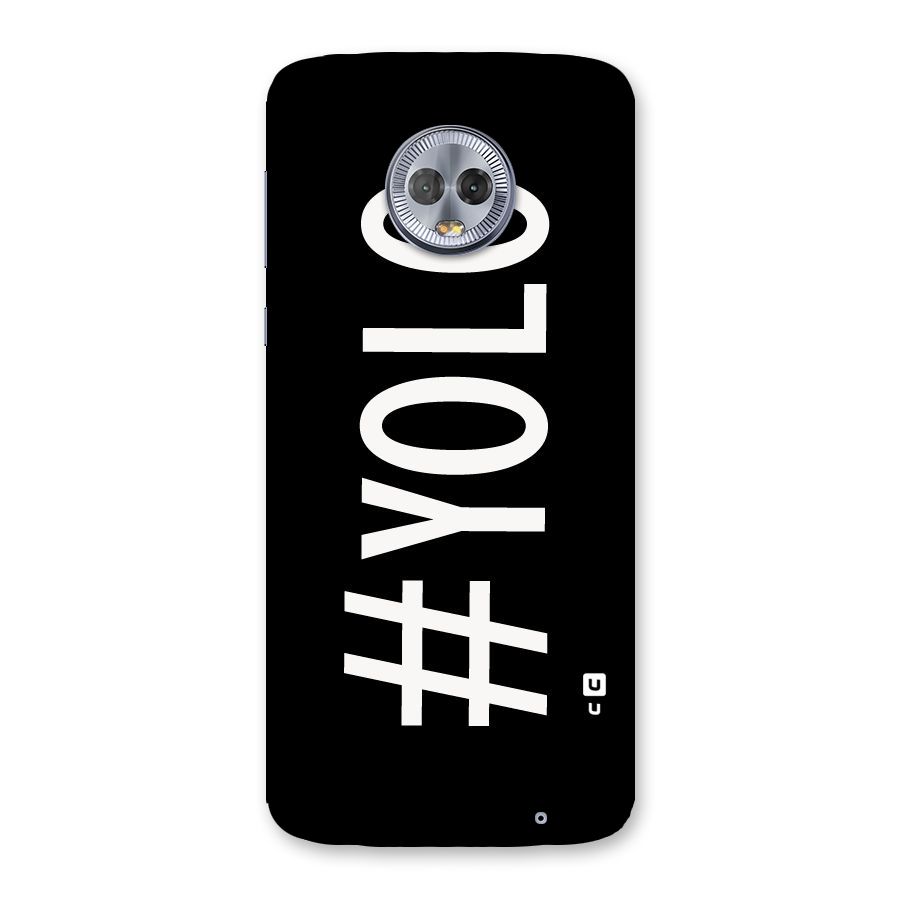 Yolo Back Case for Moto G6 Plus