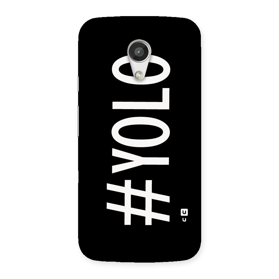 Yolo Back Case for Moto G 2nd Gen