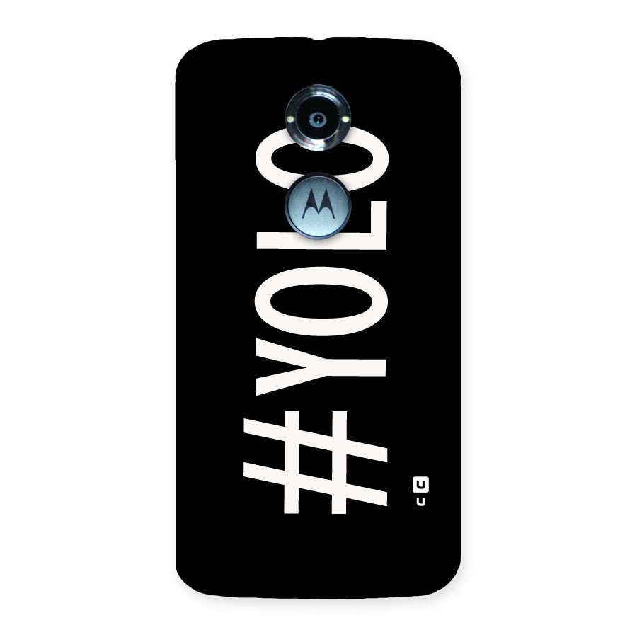 Yolo Back Case for Moto X 2nd Gen