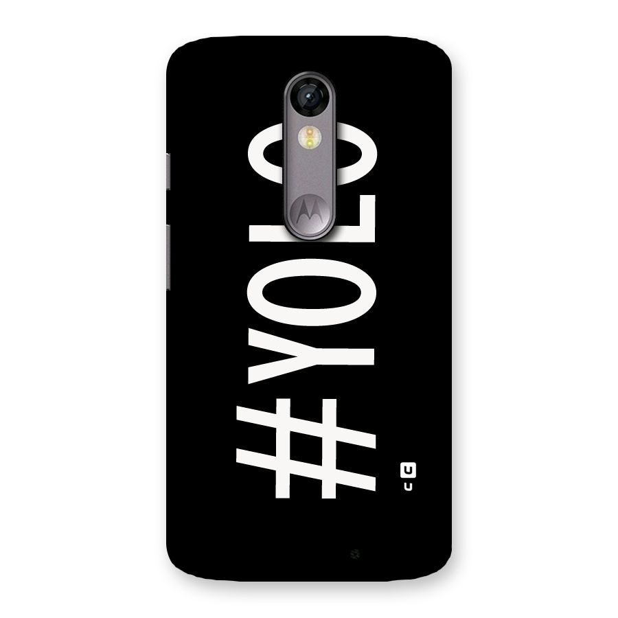 Yolo Back Case for Moto X Force