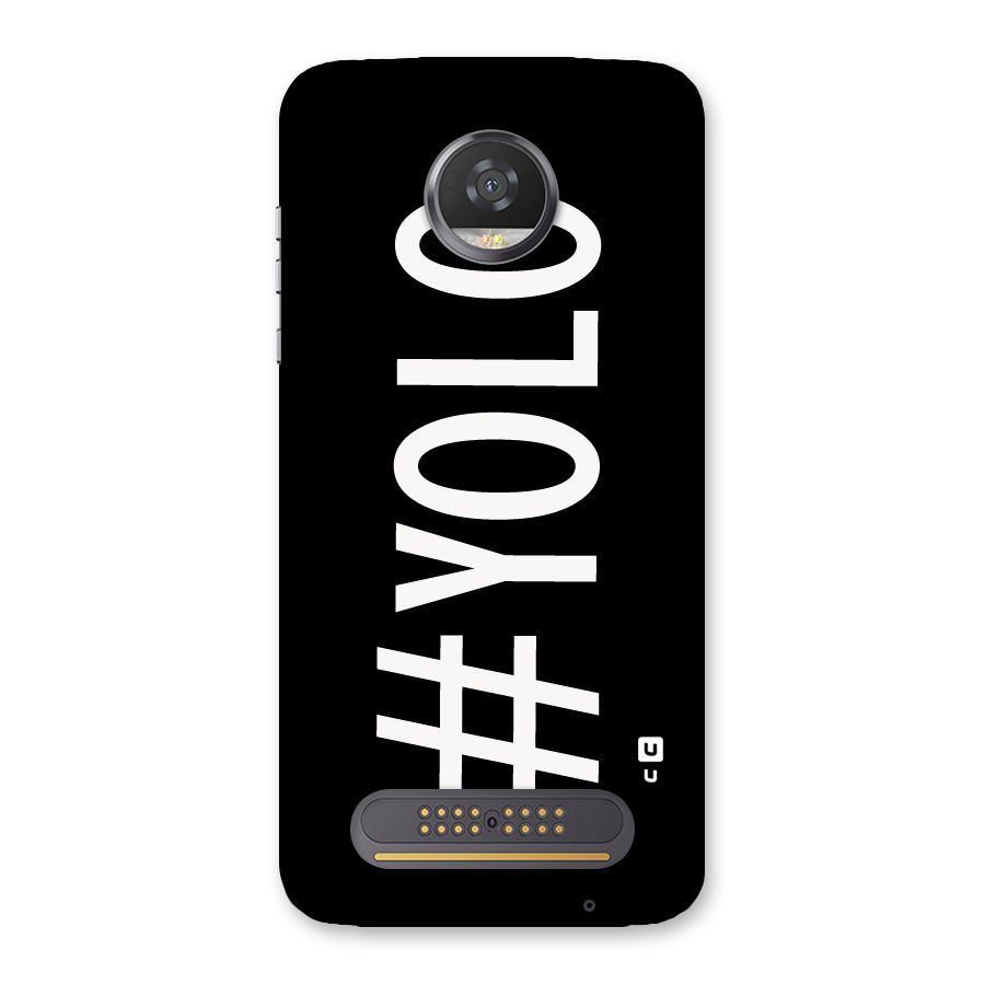 Yolo Back Case for Moto Z2 Play