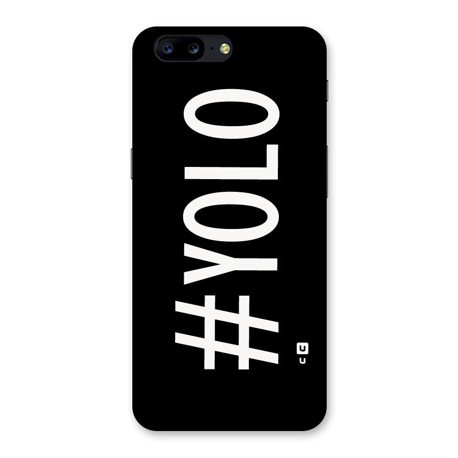 Yolo Back Case for OnePlus 5