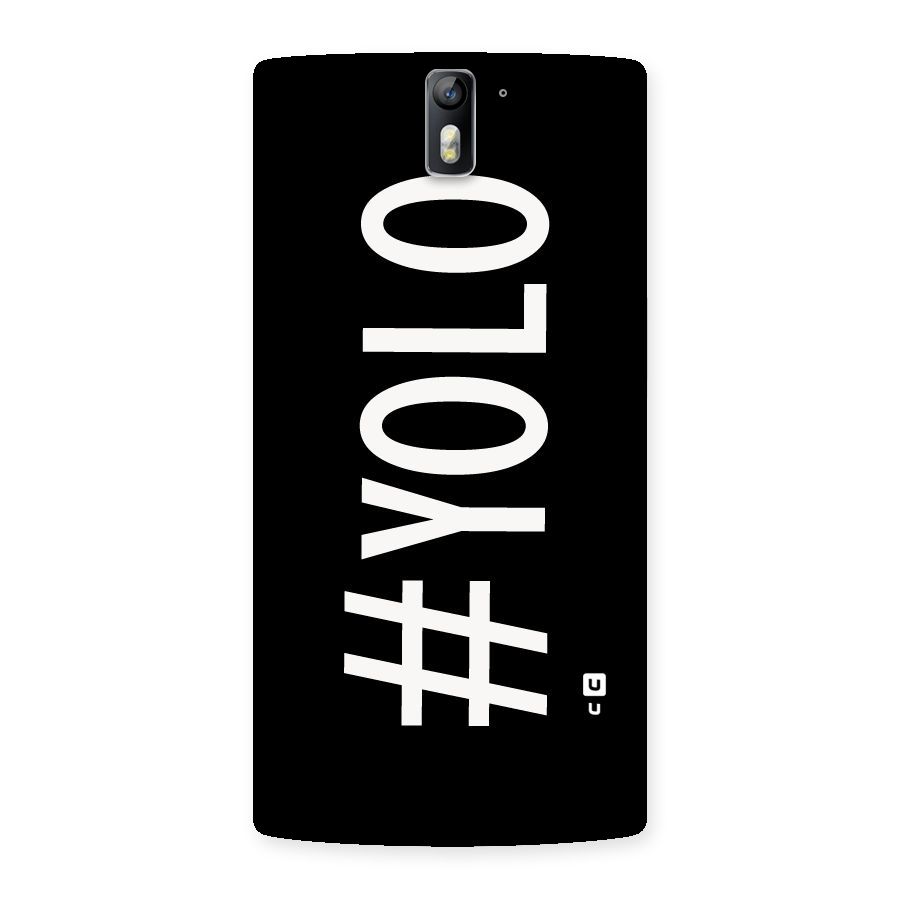 Yolo Back Case for One Plus One