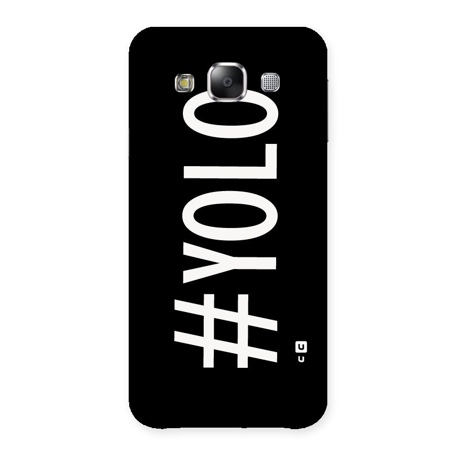 Yolo Back Case for Samsung Galaxy E5