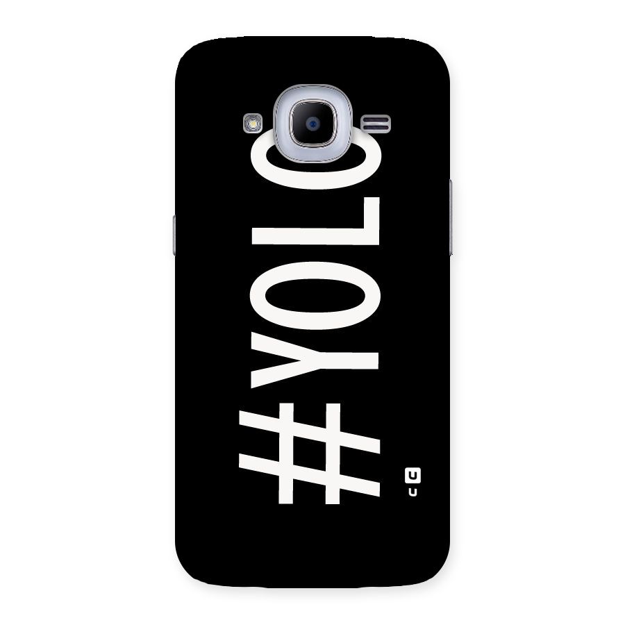 Yolo Back Case for Samsung Galaxy J2 Pro