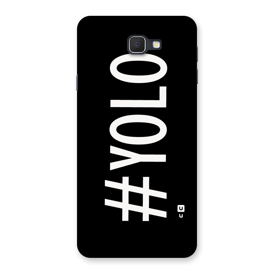 Yolo Back Case for Samsung Galaxy J7 Prime
