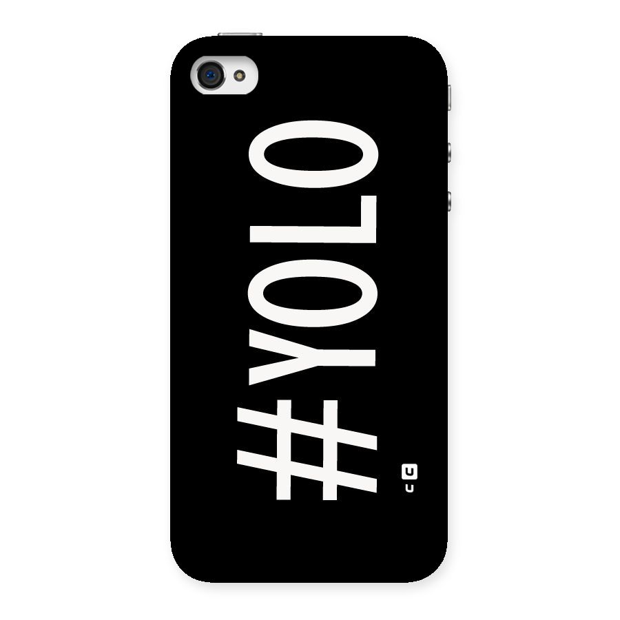 Yolo Back Case for iPhone 4 4s