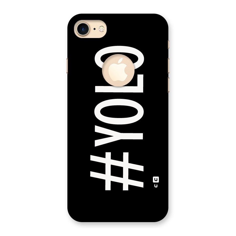 Yolo Back Case for iPhone 7 Logo Cut
