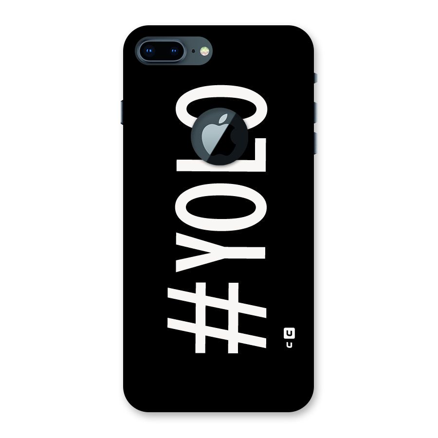 Yolo Back Case for iPhone 7 Plus Logo Cut