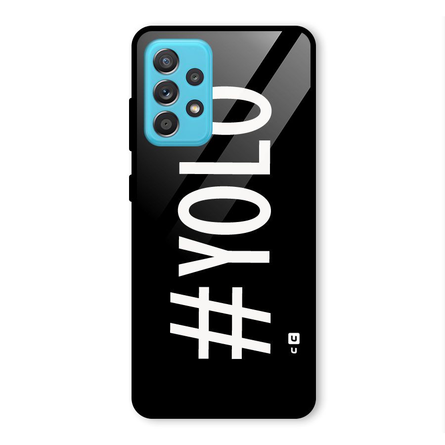 Yolo Glass Back Case for Galaxy A52