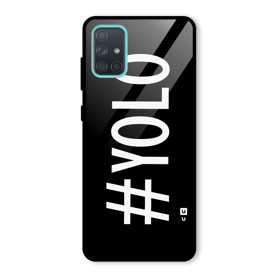 Yolo Glass Back Case for Galaxy A71