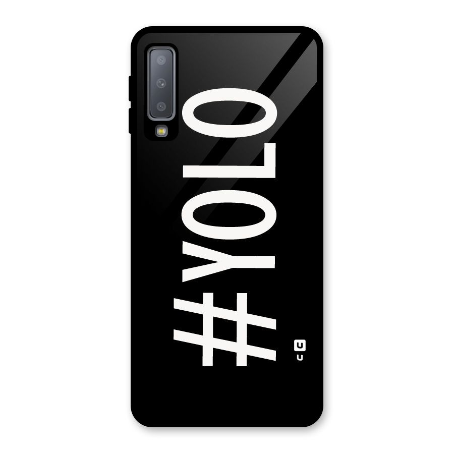 Yolo Glass Back Case for Galaxy A7 (2018)