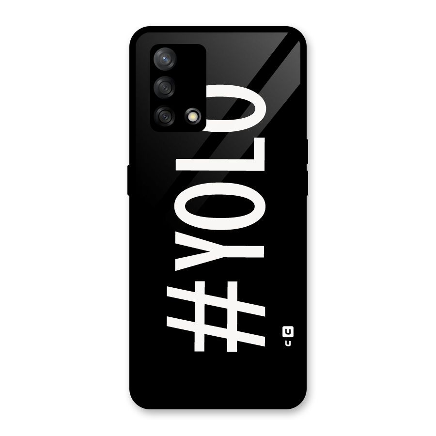 Yolo Glass Back Case for Oppo F19