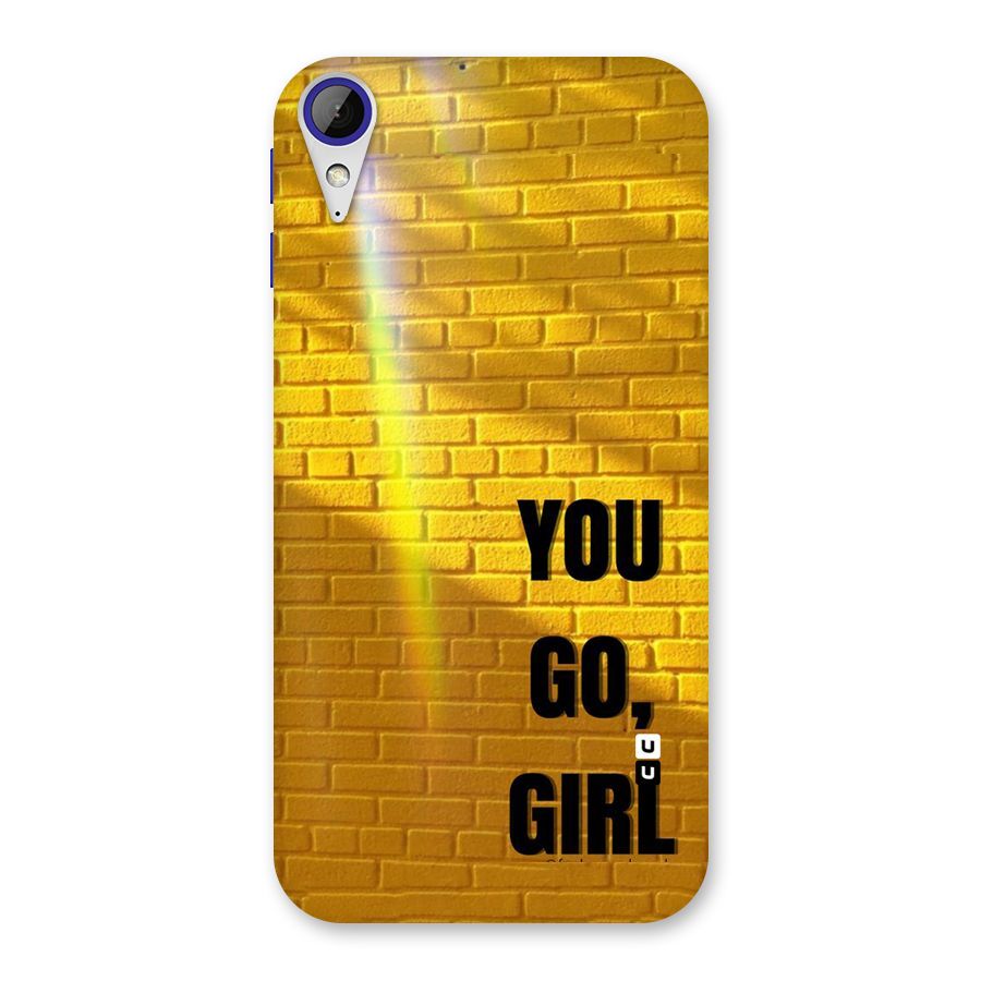 You Go Girl Wall Back Case for Desire 830