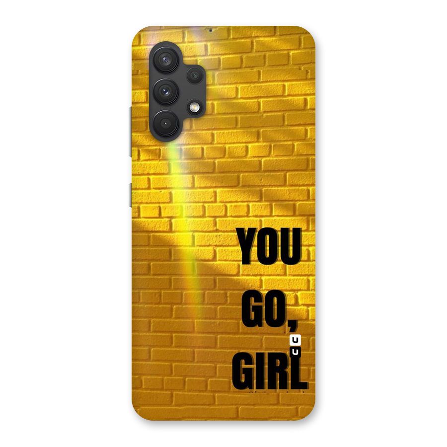 You Go Girl Wall Back Case for Galaxy A32