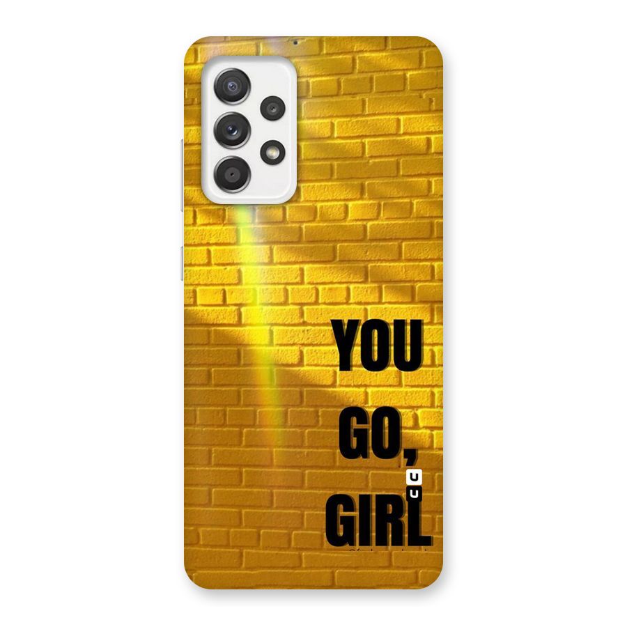 You Go Girl Wall Back Case for Galaxy A52