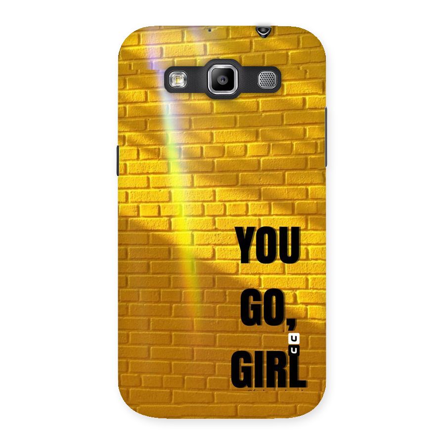 You Go Girl Wall Back Case for Galaxy Grand Quattro
