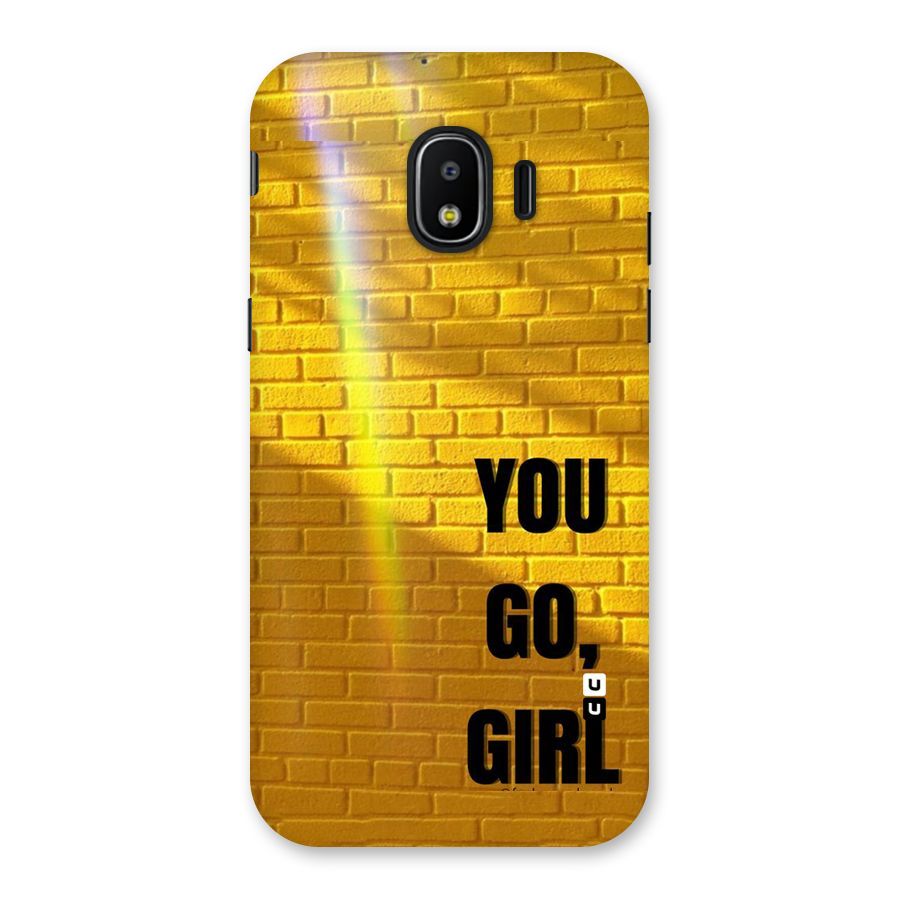 You Go Girl Wall Back Case for Galaxy J2 Pro 2018