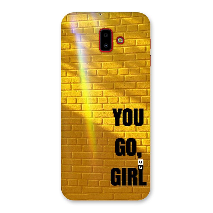 You Go Girl Wall Back Case for Galaxy J6 Plus