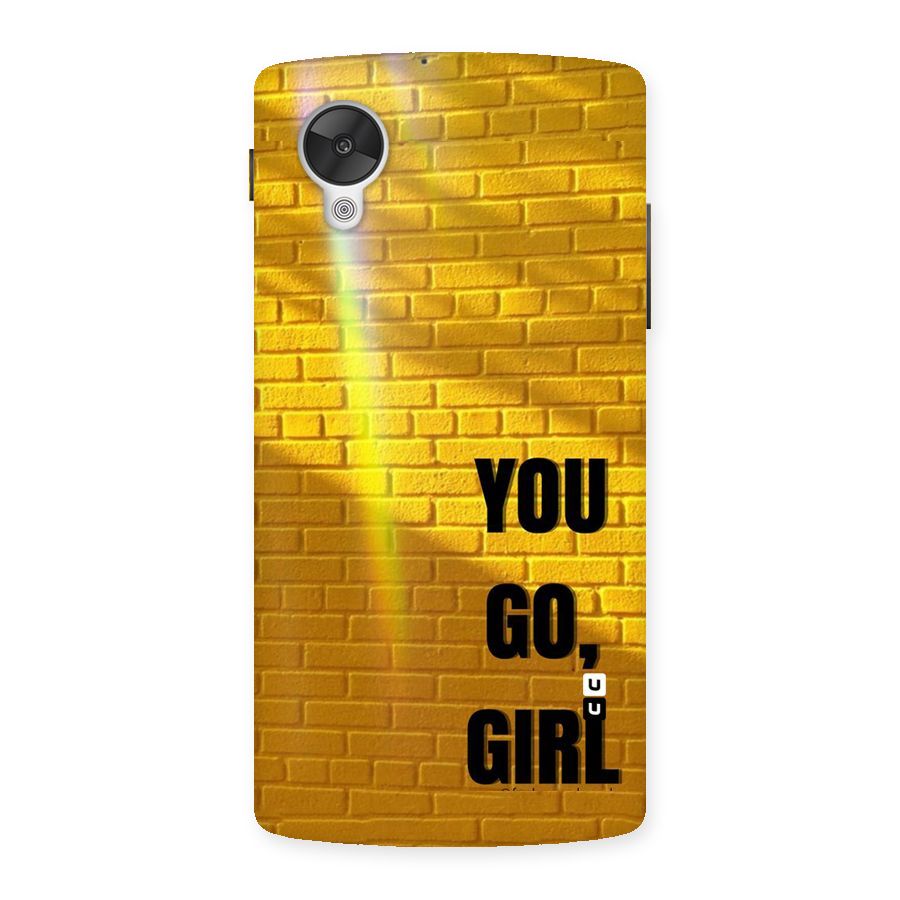 You Go Girl Wall Back Case for Google Nexsus 5