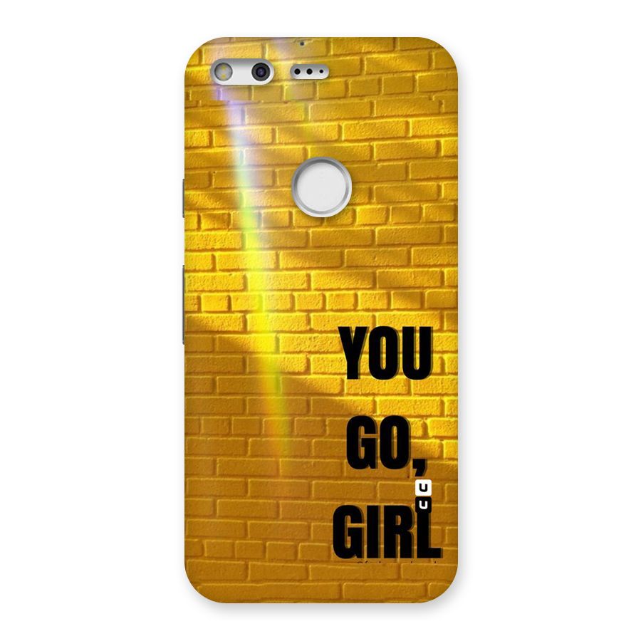 You Go Girl Wall Back Case for Google Pixel