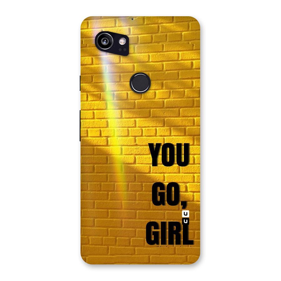 You Go Girl Wall Back Case for Google Pixel 2 XL