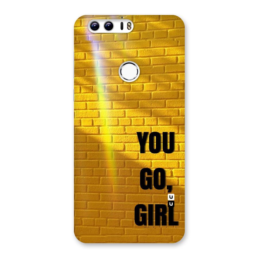 You Go Girl Wall Back Case for Honor 8