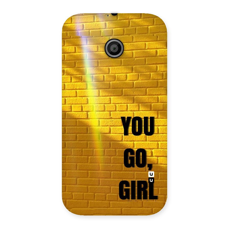 You Go Girl Wall Back Case for Moto E
