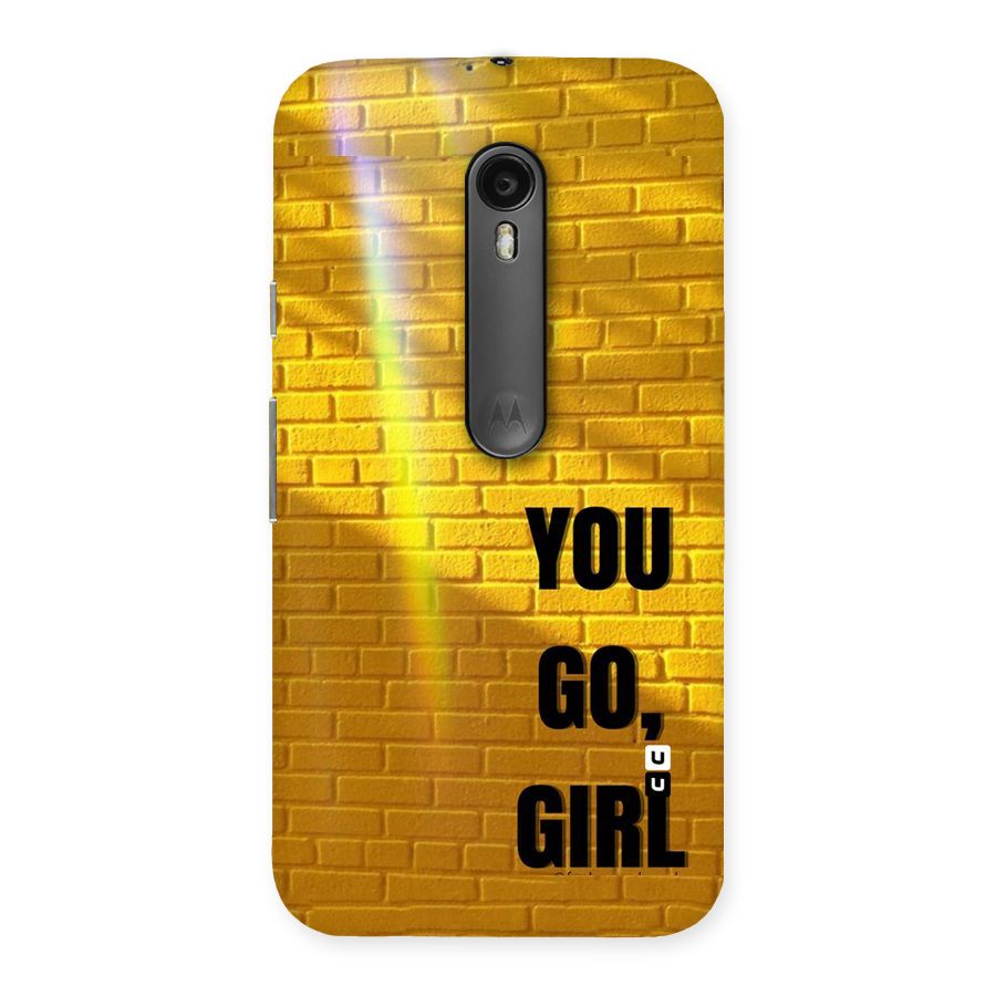 You Go Girl Wall Back Case for Moto G Turbo