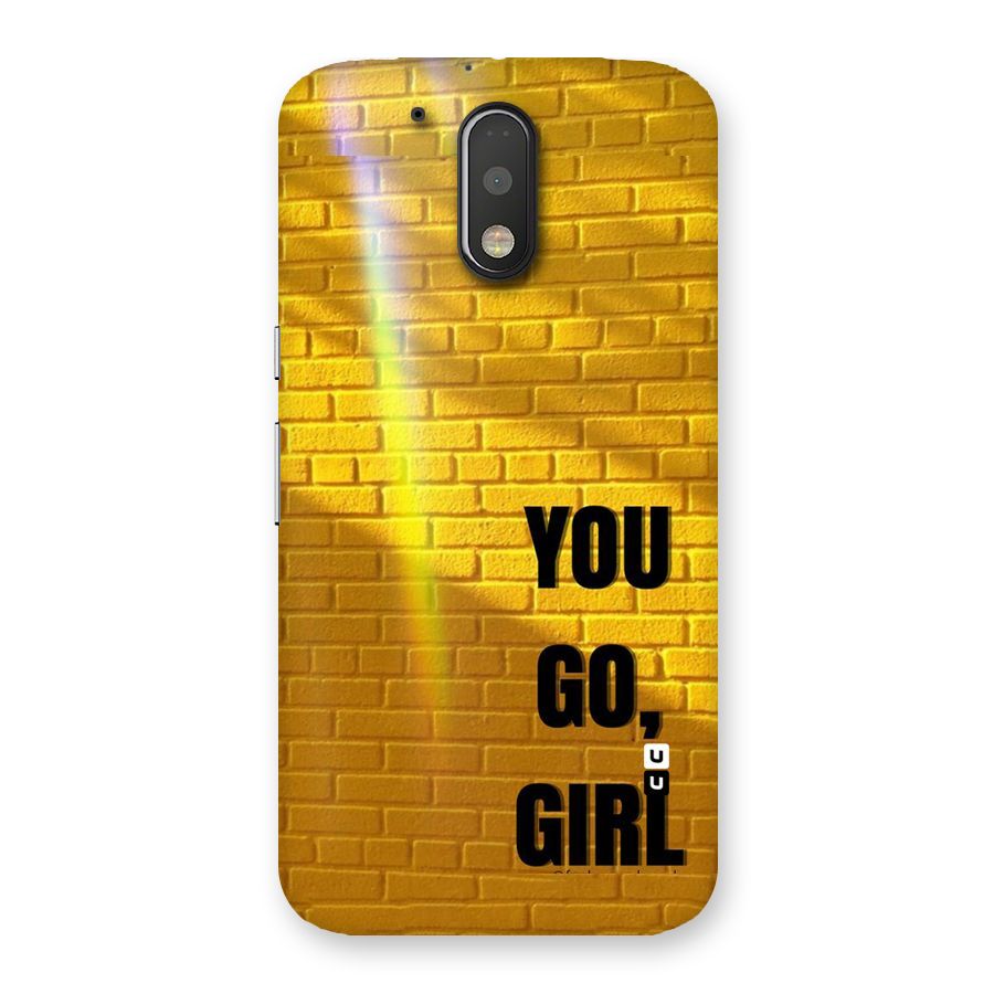 You Go Girl Wall Back Case for Motorola Moto G4 Plus