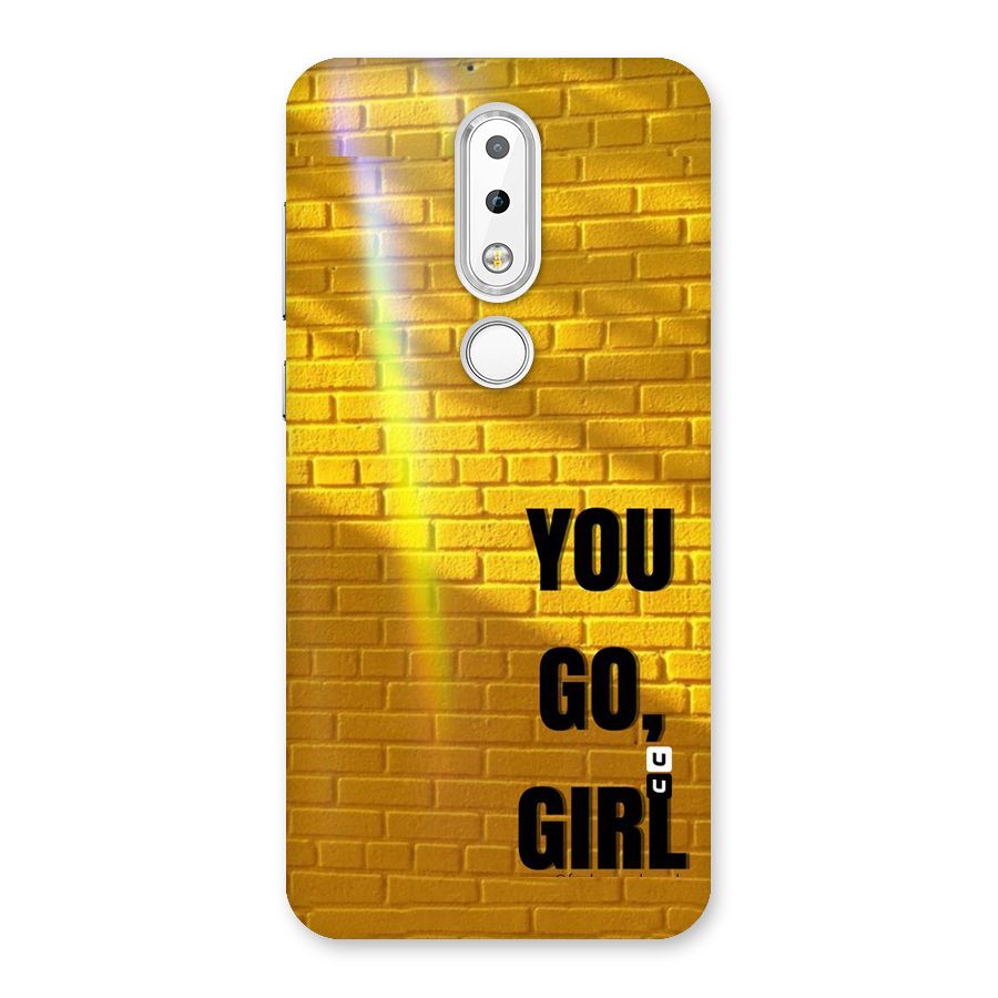 You Go Girl Wall Back Case for Nokia 6.1 Plus