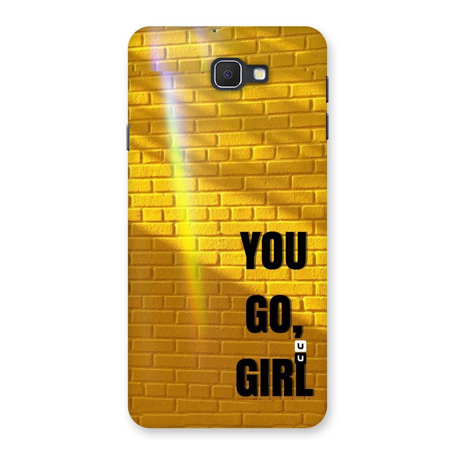 You Go Girl Wall Back Case for Samsung Galaxy J7 Prime