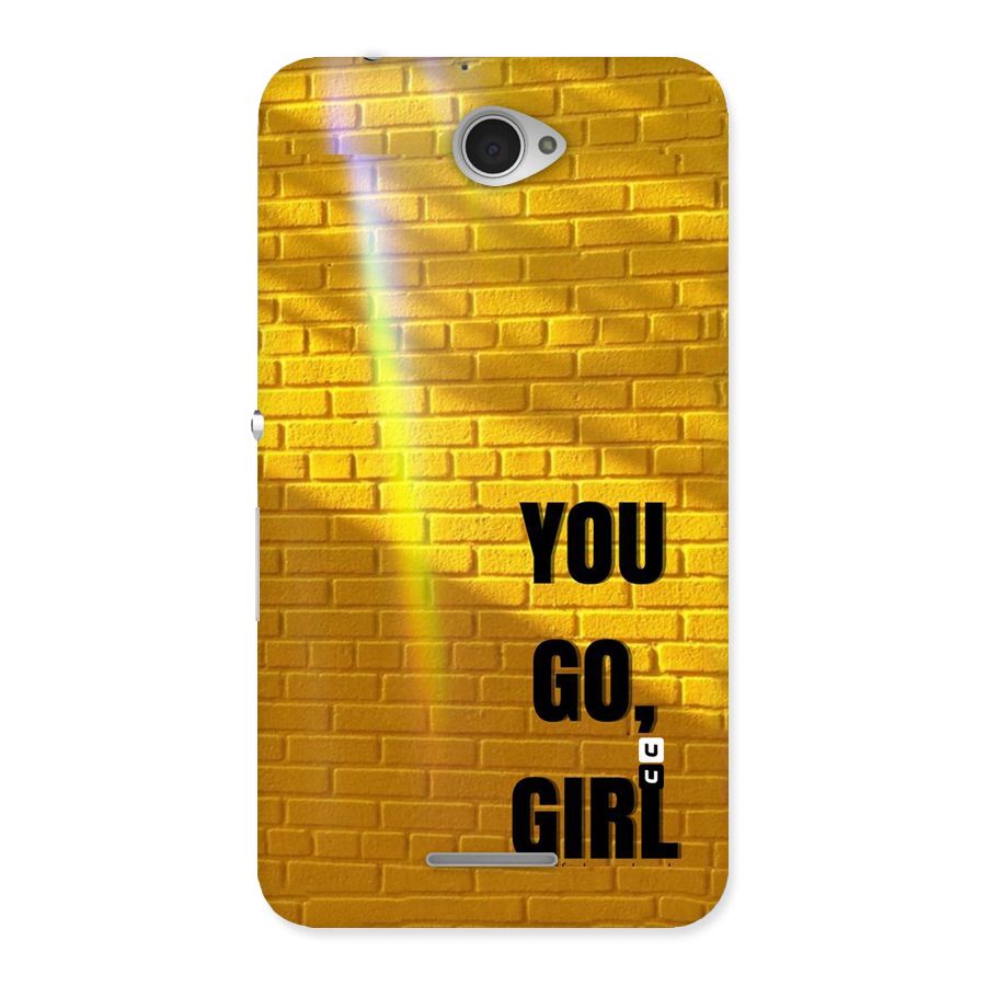 You Go Girl Wall Back Case for Sony Xperia E4