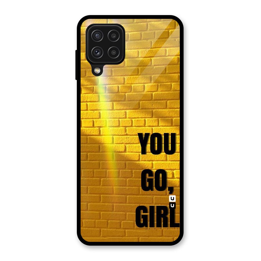 You Go Girl Wall Glass Back Case for Galaxy A22 4G