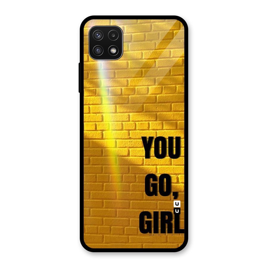 You Go Girl Wall Glass Back Case for Galaxy A22 5G