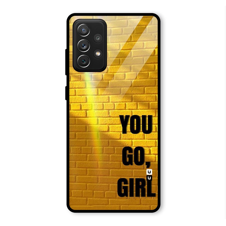 You Go Girl Wall Glass Back Case for Galaxy A72