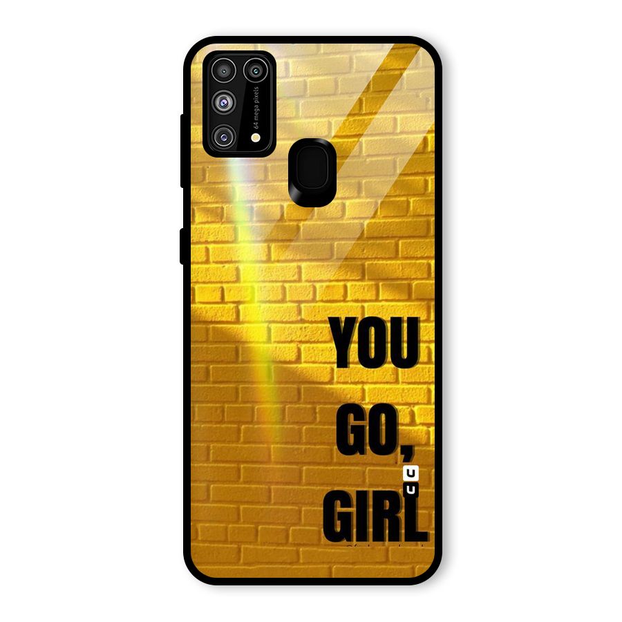 You Go Girl Wall Glass Back Case for Galaxy F41