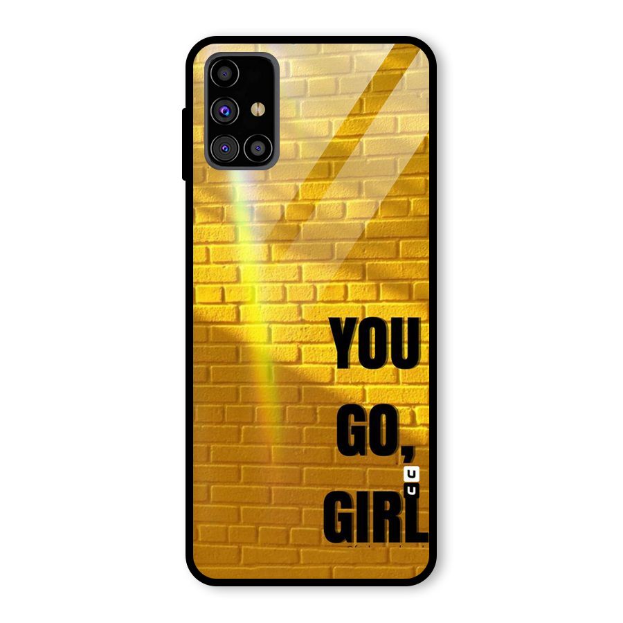 You Go Girl Wall Glass Back Case for Galaxy M31s