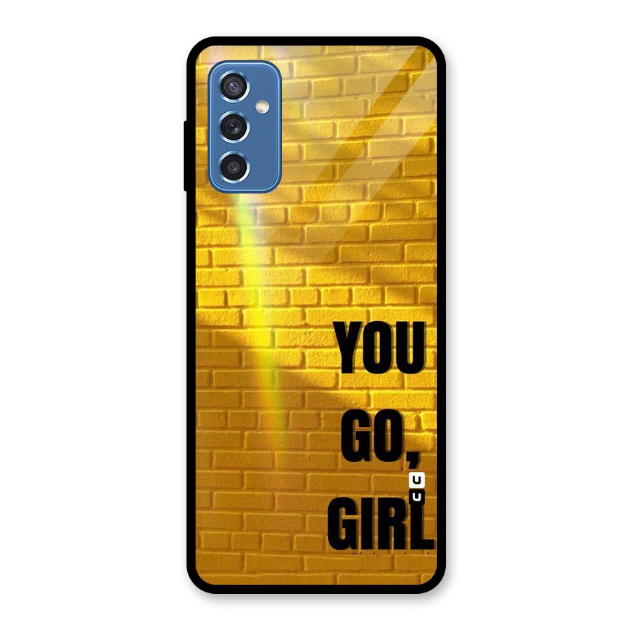 You Go Girl Wall Glass Back Case for Galaxy M52 5G