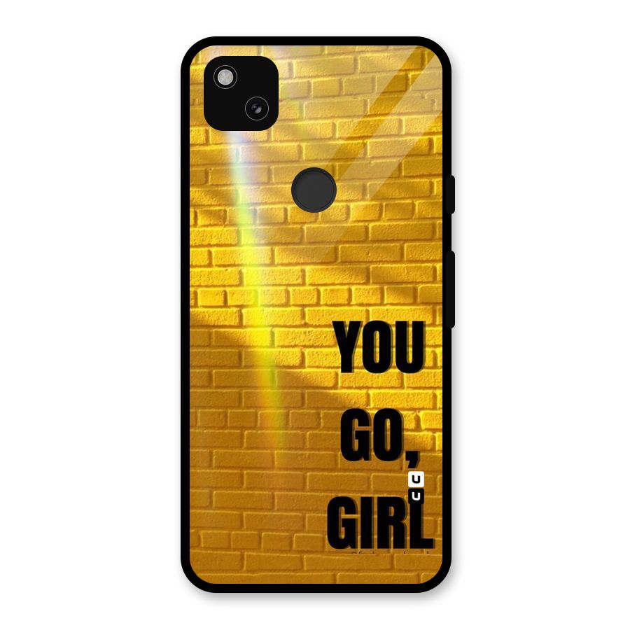 You Go Girl Wall Glass Back Case for Google Pixel 4a