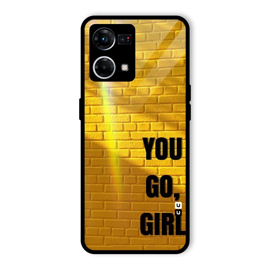 You Go Girl Wall Glass Back Case for Oppo F21 Pro 4G